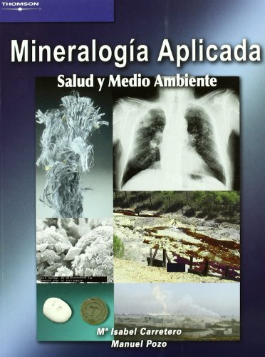 Mineralogía aplicada. Salud y medio ambiente, de CARRETERO LEÓN, M. ISABEL | portada del libro