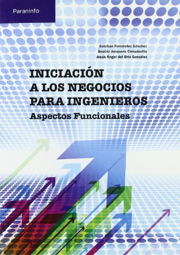 Iniciación a los negocios para ingenieros. Aspectos funcionales, de DEL BRIO GONZALEZ, JESUS ANGEL | portada del libro