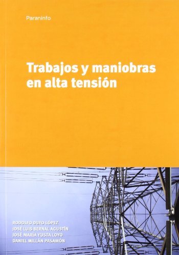 Trabajos y maniobras en alta tensión, de BERNAL AGUSTIN, JOSE LUIS | portada del libro