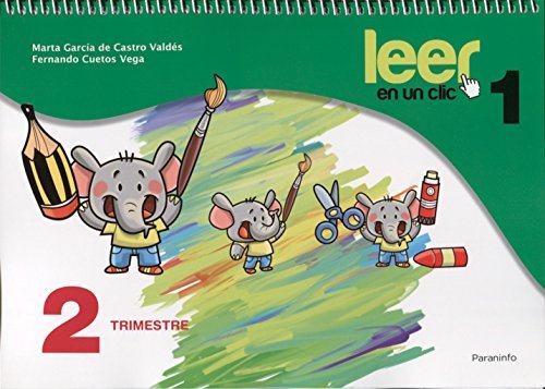 LEER EN UN CLIC FICHAS 2º TRIMESTRE 1ºCURSO, de ARNEDO FERNANDEZ, MARIA DEL MAR | portada del libro