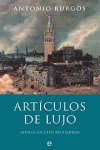 ARTICULOS DE LUJO SEVILLA EN CIEN RECUADROS, de BURGOS | portada del libro