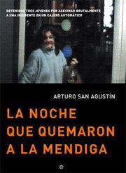 NOCHE QUE QUEMARON A LA MENDIGA, LA, de SAN AGUSTIN, ARTURO | portada del libro
