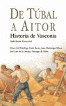 DE TUBAL A AITOR HISTORIA DE VASCONIA | portada del libro