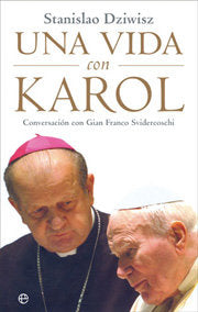 Una vida con Karol, de Dziwisz, Stanislaw | portada del libro