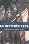 DIVISION AZUL,LA, de GUSTAVO MORALES Y LUIS TOGORES | portada del libro