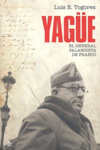 GENERAL YAGUE,EL, de TOGORES | portada del libro