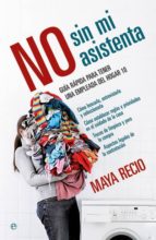NO SIN MI ASISTENTA, de MAYA RECIO | portada del libro