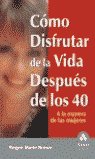Cómo disfrutar de la vida después de los cuarenta, de BROWN, REGAN MARIE | portada del libro