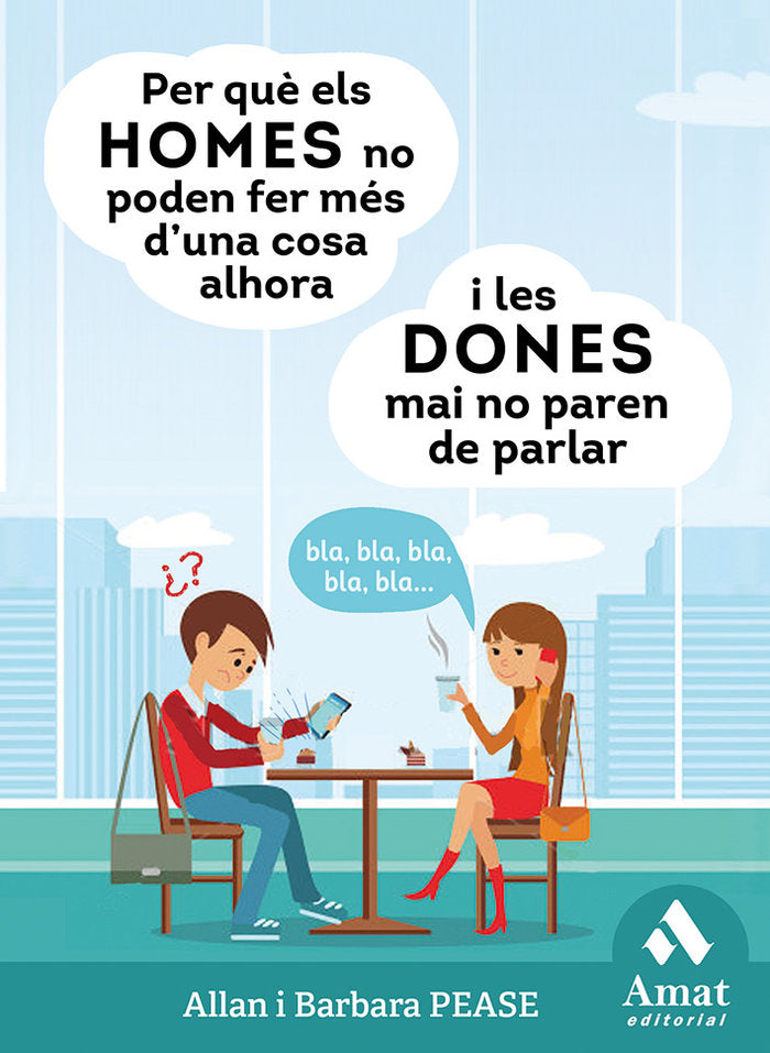Per què els homes no poden fer més d'una cosa alhora i les dones mai no paren de parlar, de Pease, Barbara | portada del libr