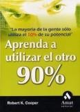 Aprenda a utilizar el otro 90% | portada del libro