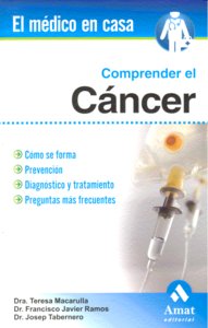 Comprender el cáncer, de Macarulla Mercade, Teresa | portada del libro
