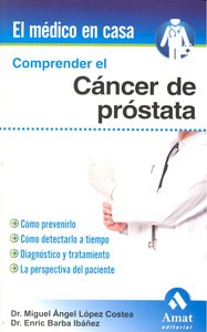 Comprender el cáncer de próstata, de López Costea, Miguel Ángel | portada del libro