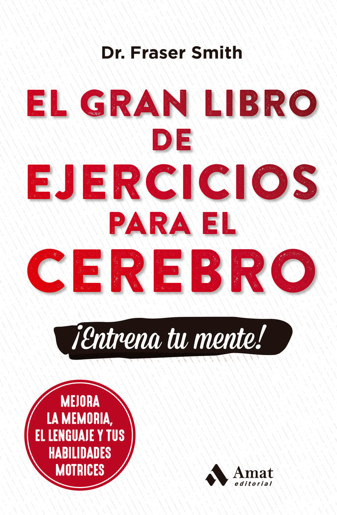EL GRAN LIBRO DE EJERCICIOS PARA EL CEREBRO, de SMITH, FRASER | portada del libro