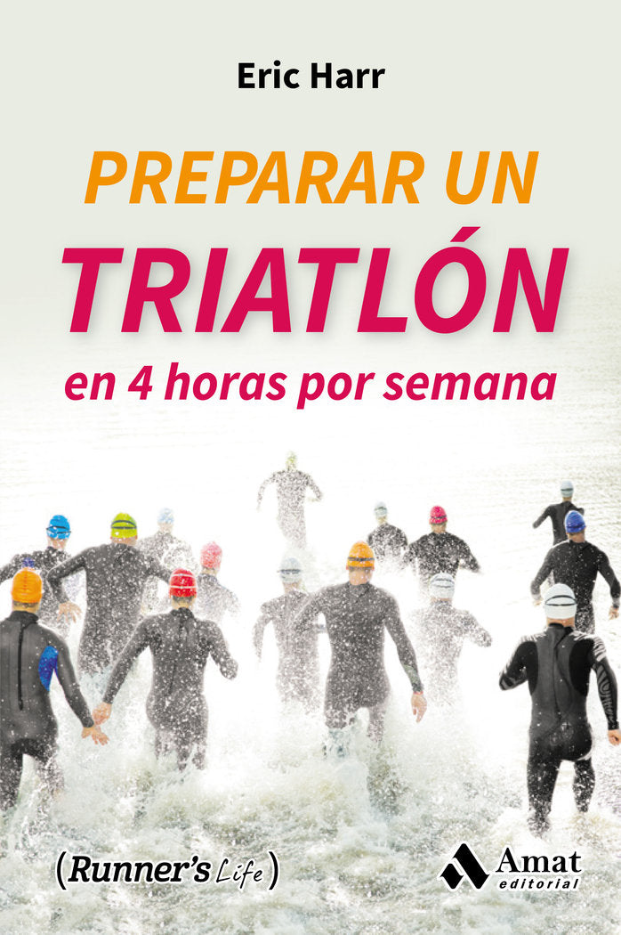 Preparar un triatlon en 4 horas por semana, de Harr, Eric | portada del libro