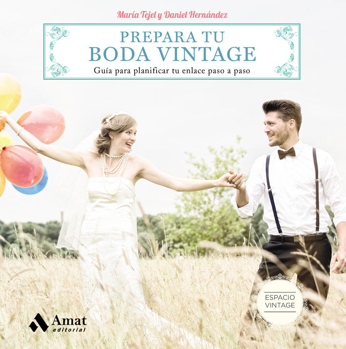 Prepara tu boda vintage, de Tejel Labrador, María | portada del libro