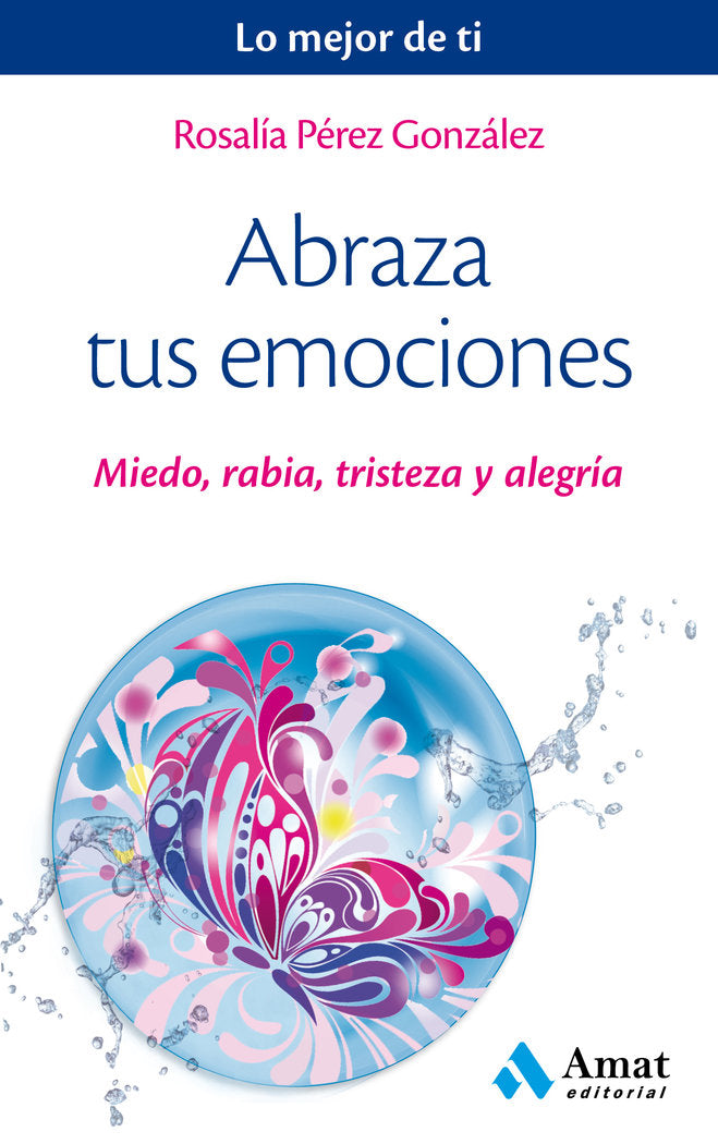 Abraza tus emociones, de Pérez González, Rosalía | portada del libro