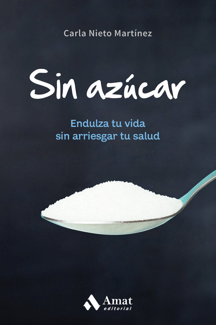 Sin azúcar, de Nieto Martinez, Carla | portada del libro