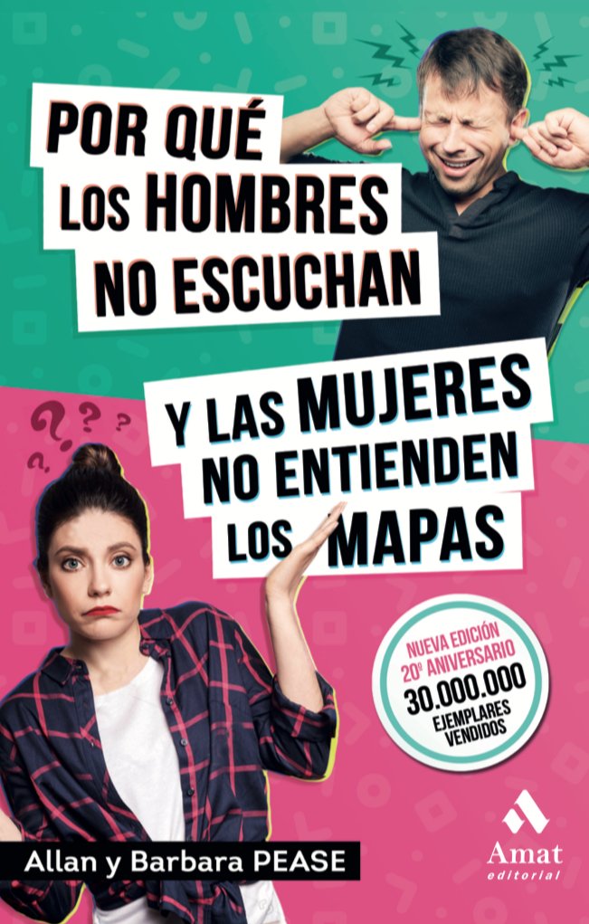 POR QUE LOS HOMBRES NO ESCUCHAN Y LAS MUJERES NO ENTIENDEN LOS MAPAS, de Pease | portada del libro