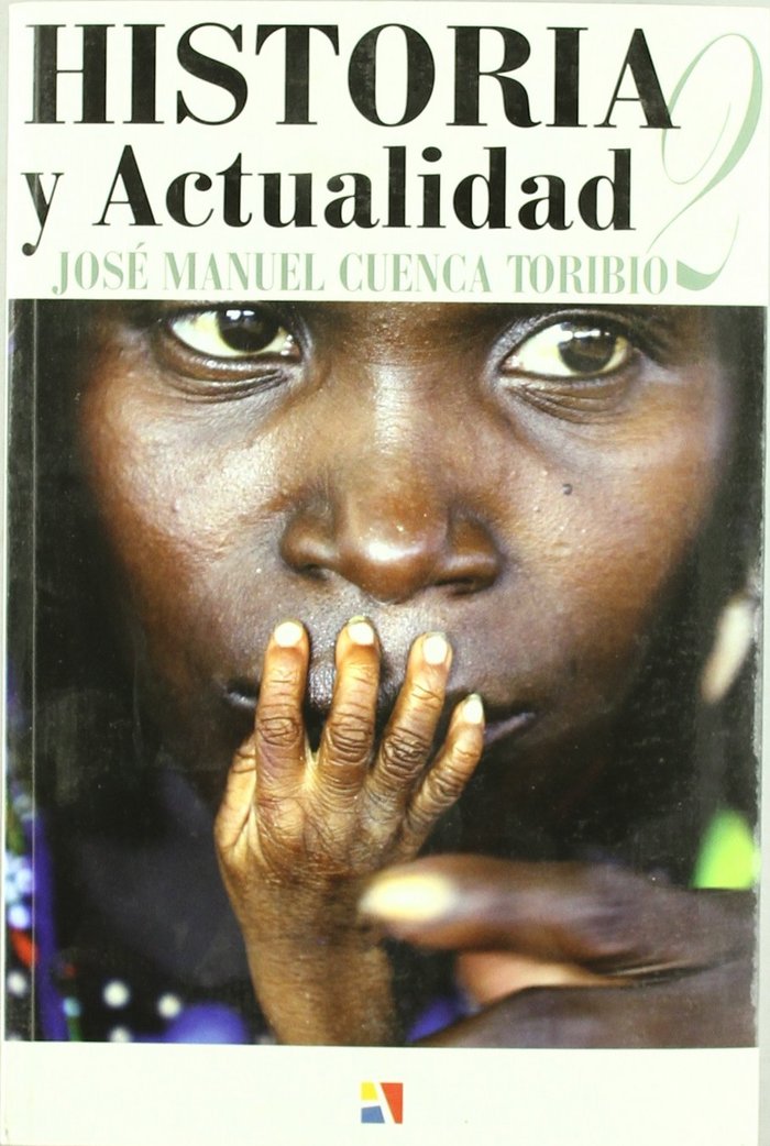 HISTORIA Y ACTUALIDAD 2, de JOSE MANUEL CUENCA TORIBIO | portada del libro