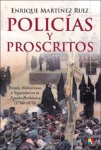 Polic¡as y proscritos, de Enrique Martínez Ruiz | portada del libro
