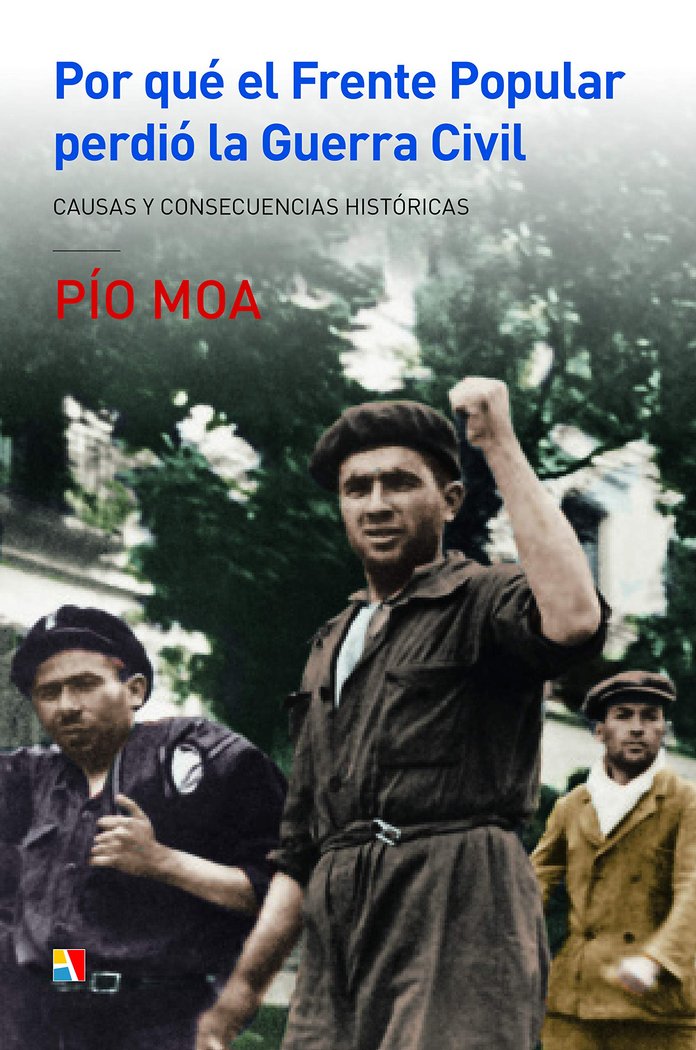 Por qué el Frente Popular perdió la Guerra Civil, de Moa, Pío | portada del libro