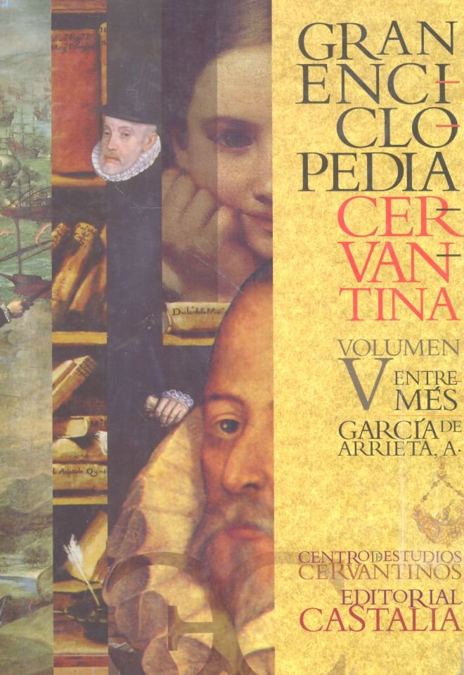 GRAN ENCICLOPEDIA CERVANTINA. Volumen V. Entremés - García de Arrieta, A., de Varios autores | portada del libro