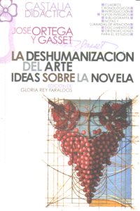 deshumanización del arte. Ideas sobre la novela, La, de Ortega y Gasset, José | portada del libro