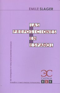 Las preposiciones en español, de Slager, Emilio | portada del libro