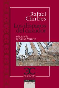 disparos del cazador, Los, de Chirbes Magraner, Rafael | portada del libro