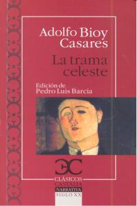 La trama celeste, de Bioy Casares, Adolfo | portada del libro