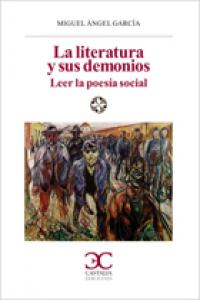 La literatura y sus demonios. Leer la poesía social, de García García, Miguel Ángel | portada del libro