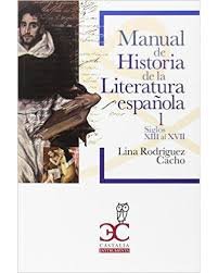 Manual de Historia de la Literatura española 1, de Rodríguez Cacho, Lina | portada del libro