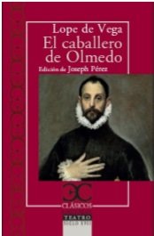 EL CABALLERO DE OLMEDO, de LOPE DE VEGA | portada del libro