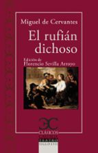EL RUFIAN DICHOSO, de Miguel de Cervantes Saavedra | portada del libro