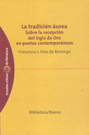 La tradición áurea, de Díez de Revenga, Francisco Javier | portada del libro