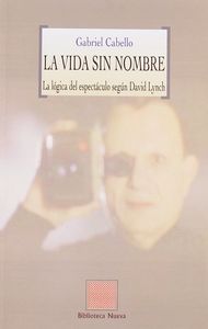 La vida sin nombre, de Cabello Padial, Gabriel | portada del libro