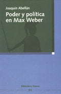 Poder y política en Max Weber, de Abellán, Joaquín | portada del libro