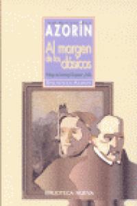 Al margen de los clásicos, de Martínez Ruiz, José (Azorín) | portada del libro