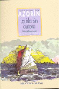 La isla sin aurora, de Martínez Ruiz, José (Azorín) | portada del libro