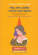 «Agua, aceite y gasolina» y otras dos mezclas explosivas, de Jardiel Poncela, Enrique | portada del libro