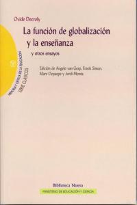 La función de globalización y la enseñanza. Y otros ensayos, de DECROLY,OVIDE | portada del libro