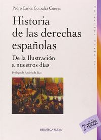 Historia de las derechas españolas, de GONZALEZ CUEVAS | portada del libro