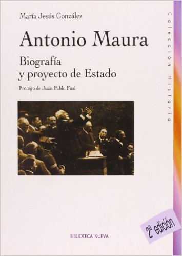 Antonio Maura (2ª edición), de González Hernández, María Jesús | portada del libro