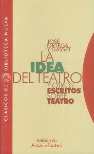 La idea del teatro, de Ortega y Gasset | portada del libro