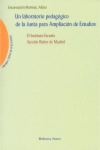 Un laboratorio pedagógico de la Junta para Ampliación de Estudios, de MARTINEZ ALFARO | portada del libro