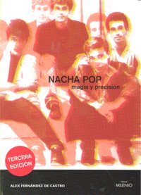 Nacha Pop: magia y precisión, de Fernandez de Castro, Álex | portada del libro