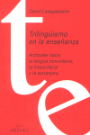 Trilingüismo en la enseñanza, de Lasagabaster Herrarte, David | portada del libro