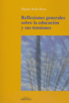 Reflexiones generales sobre educación y sus tensiones, de Soler Roca, Miguel | portada del libro