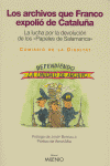 Los archivos que Franco expolió de Cataluña, de Comisión de la Dignidad | portada del libro
