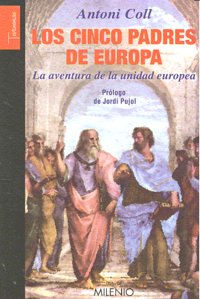 Los cinco padres de Europa, de Coll Gilabert, Antoni | portada del libro